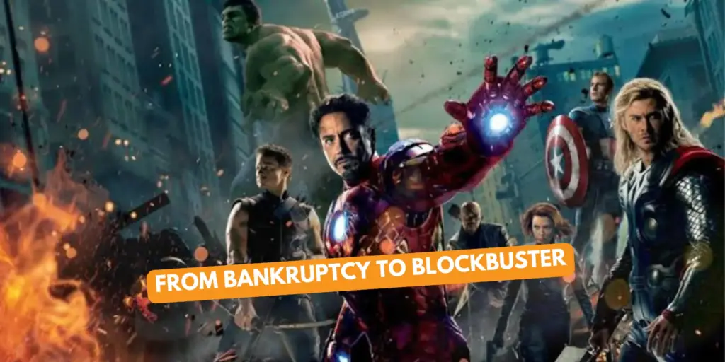 Marvel: From Bankruptcy to Blockbuster